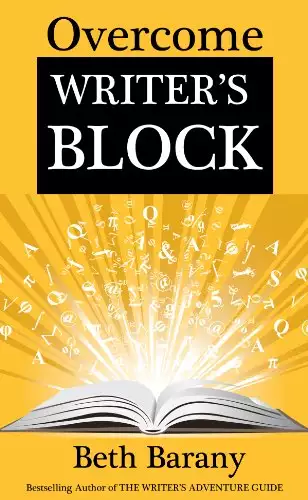 Overcome Writer's Block: A Self-Guided Creative Writing Class to Get You Writing Again
