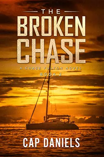 The Broken Chase: A Chase Fulton Novel