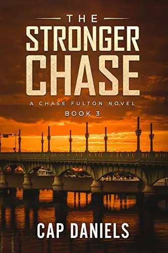 The Stronger Chase: A Chase Fulton Novel
