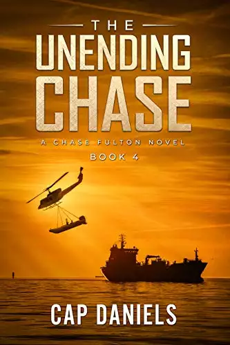 The Unending Chase: A Chase Fulton Novel