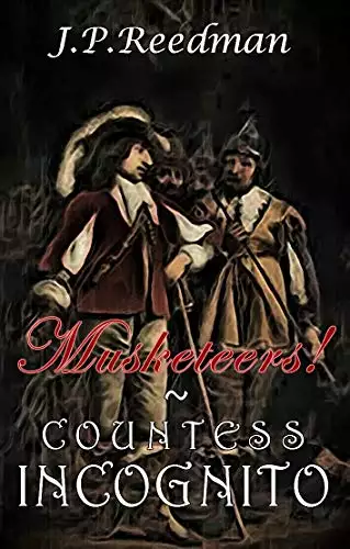 MUSKETEERS!: Countess Incognito