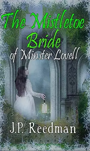 THE MISTLETOE BRIDE OF MINSTER LOVELL