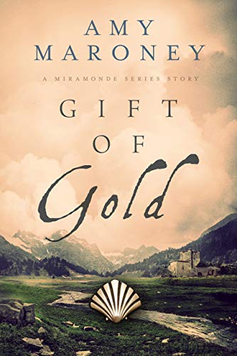 Gift of Gold: Miramonde Series Stories
