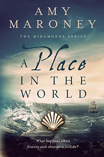 A Place in the World: Book 3, The Miramonde Series