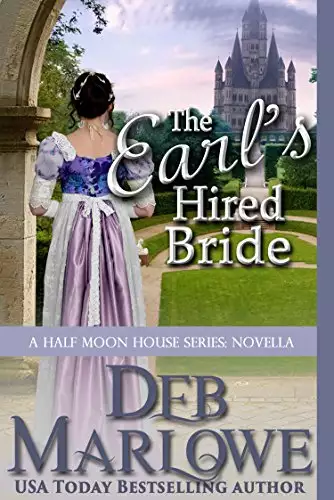 The Earl's Hired Bride: A Half Moon House Novella