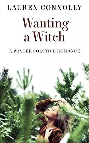 Wanting a Witch: A Winter Solstice Romance