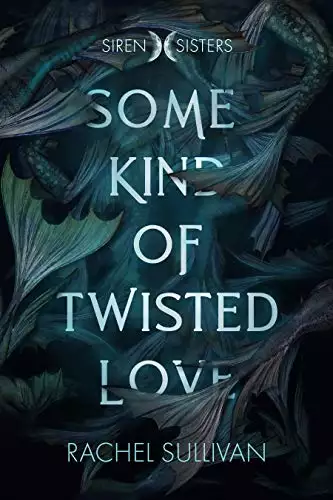 Some Kind of Twisted Love