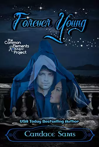 Forever Young: A Common Elements Romance Project Novel