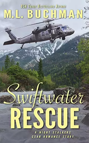 Swiftwater Rescue: a military CSAR romantic suspense story