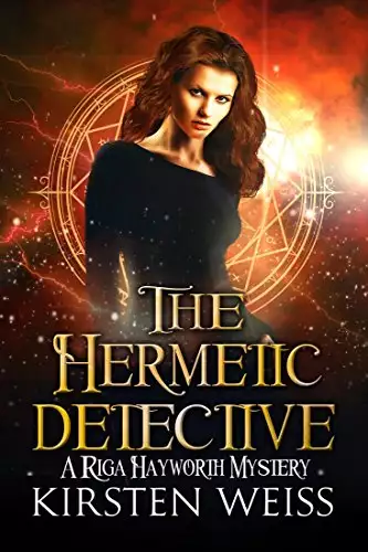 The Hermetic Detective: A Riga Hayworth Mystery