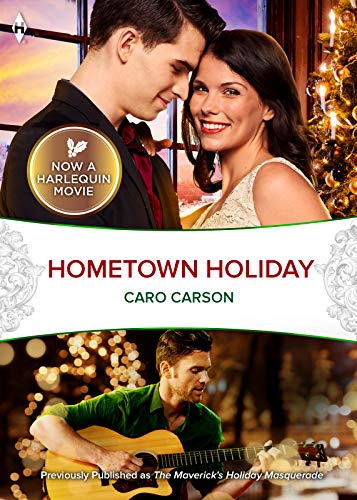 Hometown Holiday: Now a Harlequin Movie, Hometown Holiday!