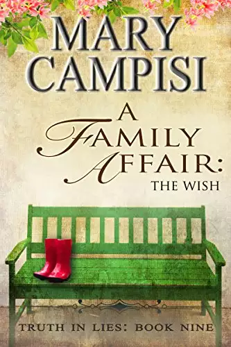 A Family Affair: The Wish: A Small Town Family Saga