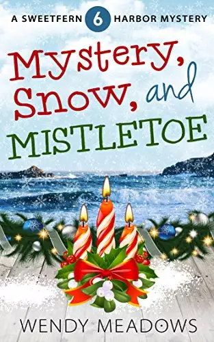 Mystery, Snow, and Mistletoe