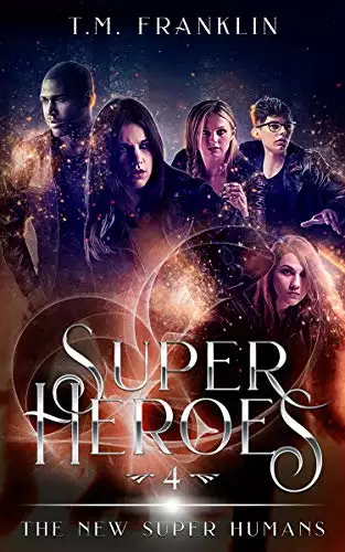 Super Heroes: The New Super Humans, Book Four
