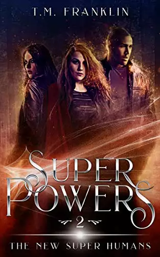 Super Powers: The New Super Humans, Book Two