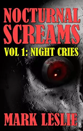 Night Cries: Nocturnal Screams Volume 1