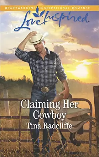 Claiming Her Cowboy: A Fresh-Start Family Romance