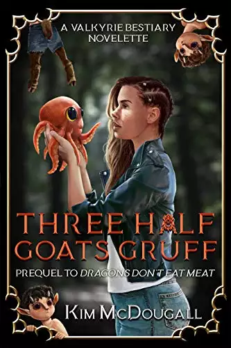 Three Half Goats Gruff: A Paranormal Suspense Story with a Touch of Romance