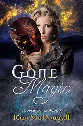 Gone Magic: Hidden Coven Series, Book 5