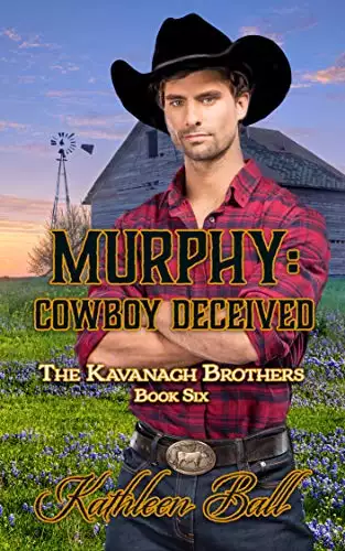 Murphy: Cowboy Deceived: A Christian Historical Western Romance