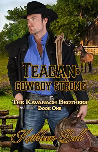 Teagan: Cowboy Strong: Christian Historical Western