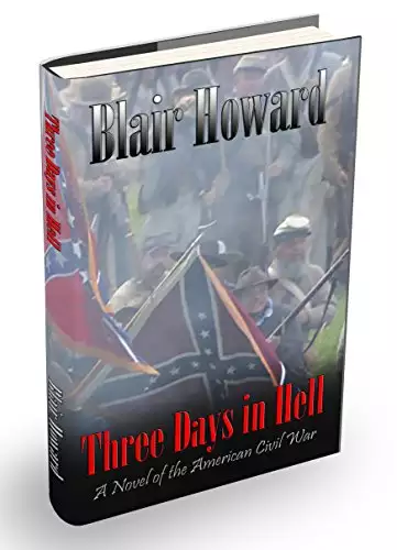 Three Days in Hell: A Novel of the American Civil War