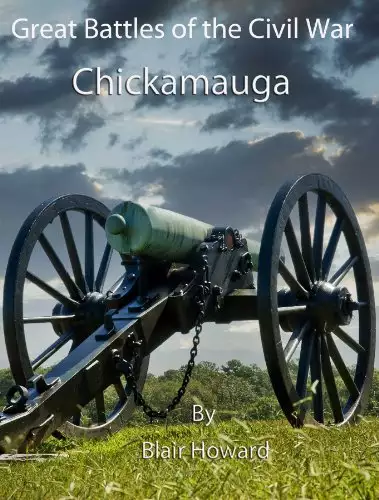 Great Battles of the American Civil War - Chickamauga