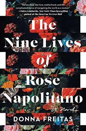 The Nine Lives of Rose Napolitano: A Novel