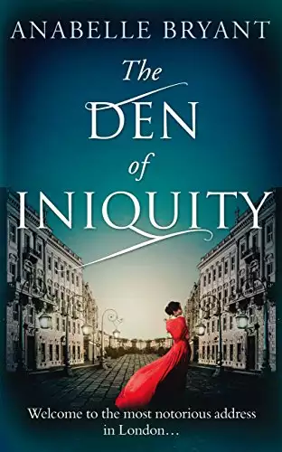The Den Of Iniquity: A timeless historical romance, perfect for fans of Netflix’s Bridgerton!