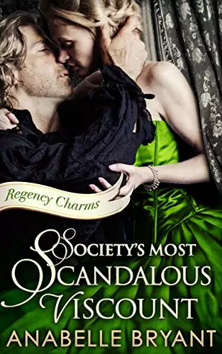 Society's Most Scandalous Viscount: A historical regency romance, perfect for fans of Netflix’s Bridgerton!
