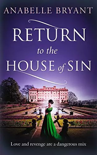 Return to the House of Sin: A heart-racing historical romance, perfect for fans of Netflix’s Bridgerton!