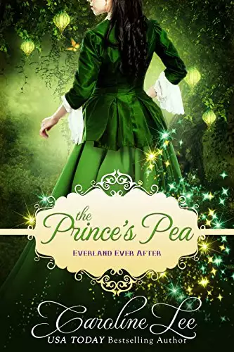The Prince's Pea: an Everland Ever After Tale
