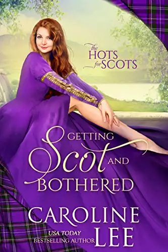 Getting Scot and Bothered: a ridiculous secret-baby medieval romance