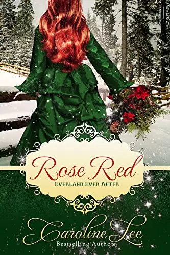 Rose Red: an Everland Ever After Tale