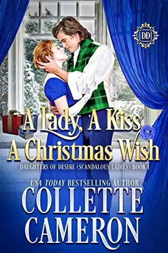 A Lady, A Kiss, A Christmas Wish: A Sweet Historical Regency Romance