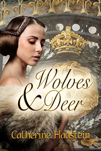 Wolves and Deer: A Tale Based on Fact