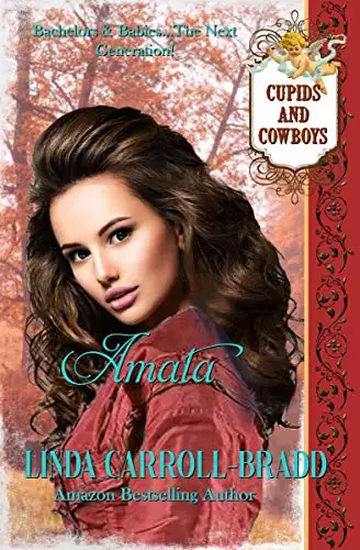 Amata: Cupids and Cowboys Book 6