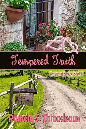 Tempered Truth: Tempered Series (Edgy Inspirational) Book 5