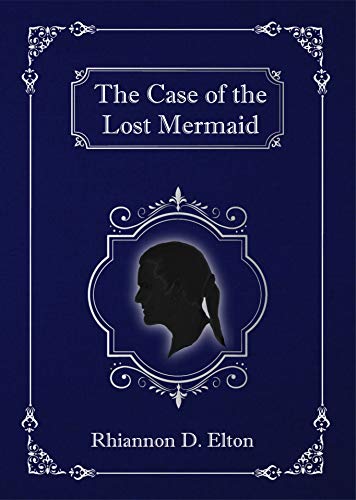 The Case of the Lost Mermaid