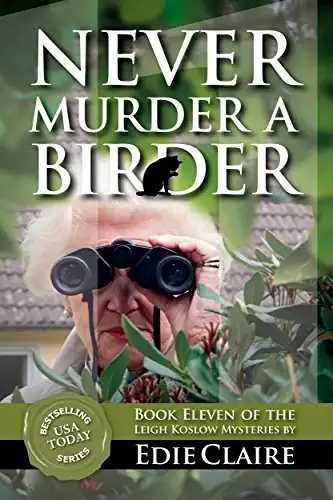 Never Murder a Birder: Volume 11