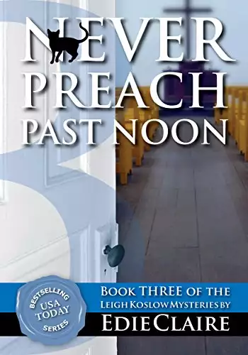 Never Preach Past Noon: Volume 3