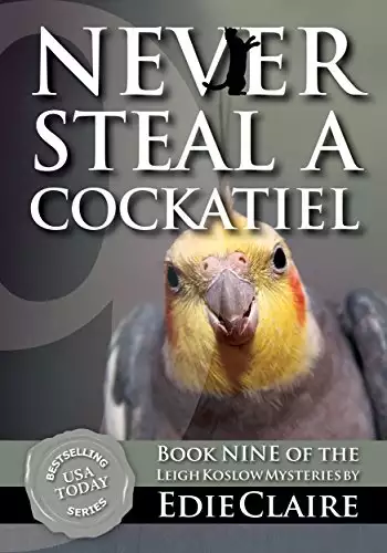 Never Steal a Cockatiel: Volume 9