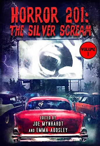 Horror 201: The Silver Scream Vol.1