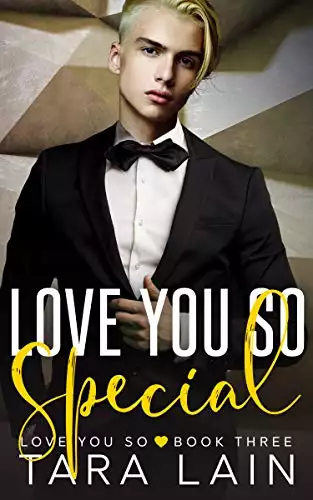 Love You So Special: A Hurt/Comfort, Opposites Attract MM Romance