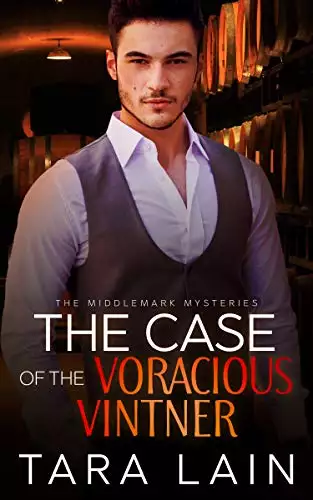 The Case of the Voracious Vintner: A MM Romantic Mystery