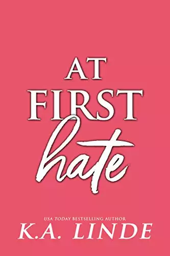 At First Hate: A Small Town Enemies to Lovers Romance