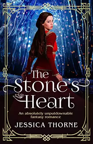 The Stone's Heart: An absolutely unputdownable fantasy romance