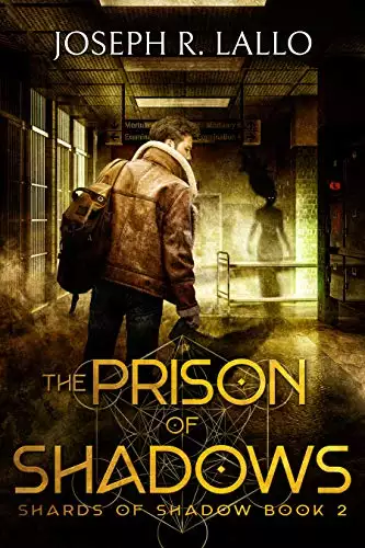 The Prison of Shadows: Shards of Shadow Book 2