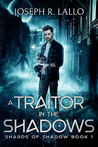 A Traitor in the Shadows: Shards of Shadow Book 1