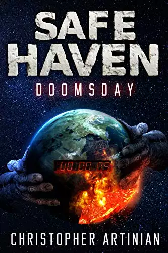 Safe Haven - Doomsday: The Beginning of the End of Everything.